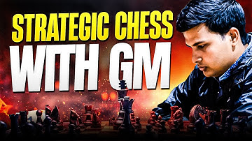 The Strategic Mastery Series Episode 1 with GM Ankit Rajpara