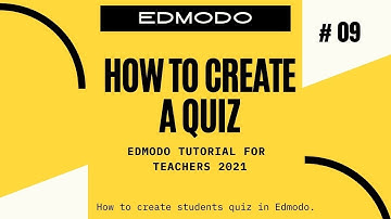 Edmodo Tutorial for Teachers 2021: HOW TO CREATE A QUIZ