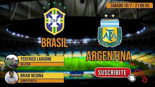 #CopaAmérica #Brasil #Argentina BRASIL VS ARGENTINA RADIO ONLINE EN VIVO