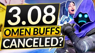 NEW PATCH 3.08 - RIOT DELETED the LEAKED OMEN BUFFS?! - New Meta Valorant Update Guide