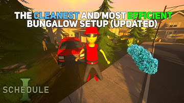 Schedule 1 - The Cleanest & Most Efficient Bungalow Setup (Flower)