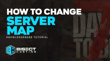 How to Change the Map on a 7 Days to Die Server!