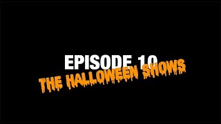 311 - ETSD - THE SERIES, Episode 10 (The Halloween Shows)