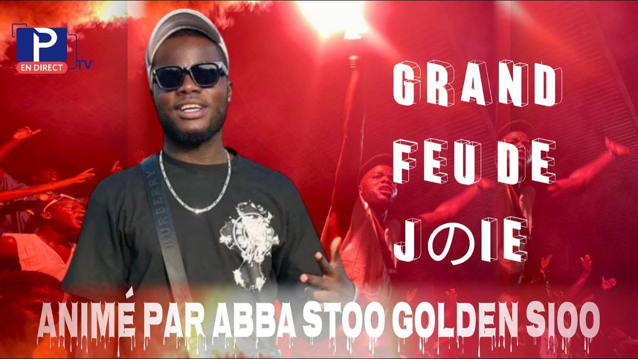 🔴 DIRECT : GRAND FEU DE JOIE DE PAPY ANIMÉ PAR ABBA SICO