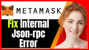 How To Fix Internal Json-rpc Error in Metamask❗(Step-by-Step Guide)✅