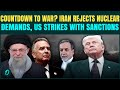 US Iran War BREAKING| Iran REFUSES TO End Nuclear Enrichment; US SLAPS Sanctions | Oman Talks FAIL?