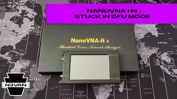 NanoVNA H4 Stuck in DFU Mode