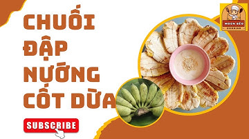 Chuối Đập Nướng Cốt Dừa. Ăn Phê Trên Bờ Đê…Không Lo Béo Nha