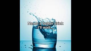 Name a better drink #water #viral #drink