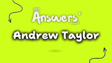 Andrew Taylor OET Listening