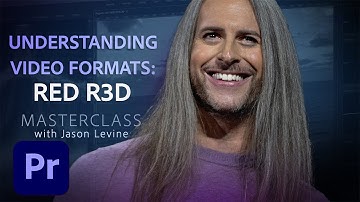 VIDEO MASTERCLASS | Understanding Video Formats: RED R3D Deep Dive | Adobe Creative Cloud