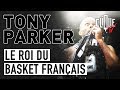 Tony Parker : Le roi du basket français - Clique Sport