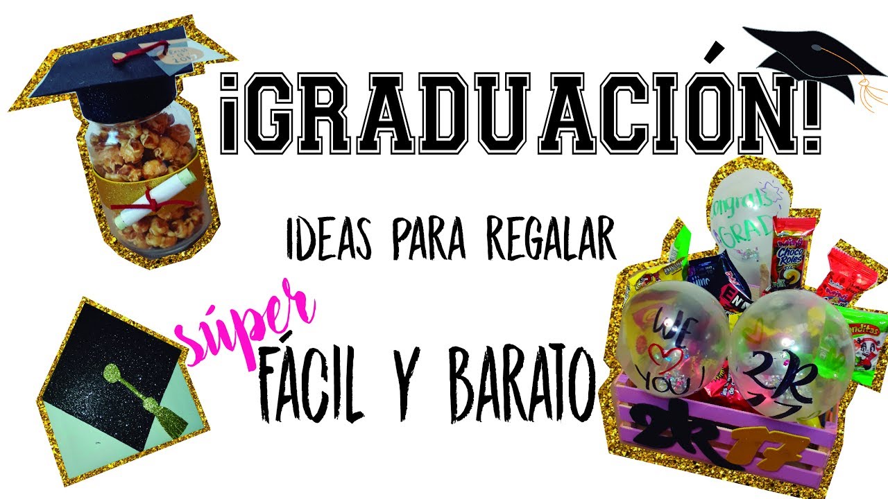 ¡GRADUACIÓN! 3 ideas super fáciles y baratas