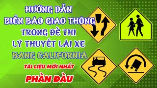 BIỂN BÁO GIAO THÔNG cho người Việt ôn thi lý thuyết lái xe ở bang Cali (phần đầu). Tài liệu mới nhất