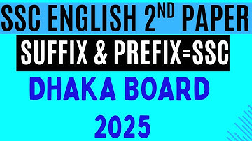 SSC 2025 Dhaka Board | Suffix & Prefix Solution | English 2nd Paper Grammar 100% Correct Answer