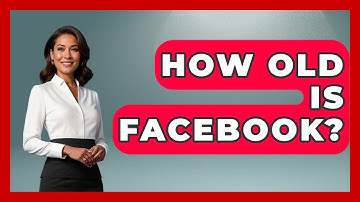How Old Is Facebook? - Everyday-Networking