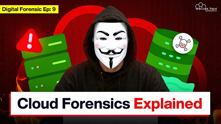 What is Cloud Forensics? Methods, Challenges, & Solutions | Digital Forensics Course Ep.9