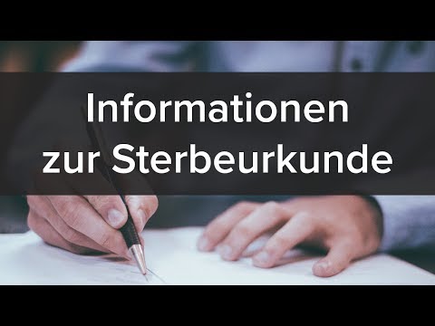 Video: Wer braucht Sterbeurkunden im Original?