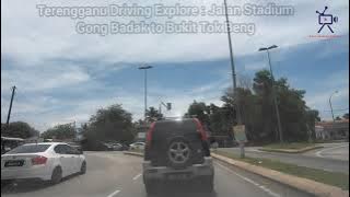 Dari Jalan Stadium Gong Badak ke Jalan Kg. Bukit Tok Beng KUALA NERUS | MAY 2021