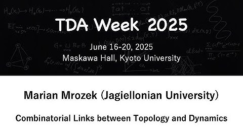 TDA Week 2025：Marian Mrozek (Jagiellonian University)