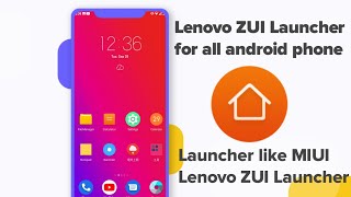 Lenovo ZUI launcher for all android phone 2020 screenshot 5