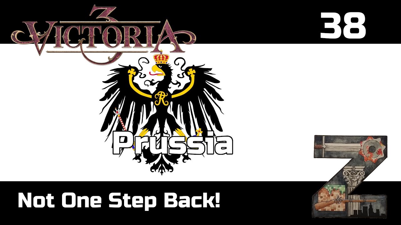 Victoria 3 | Prussia | Ep38: Not One Step Back! - YouTube