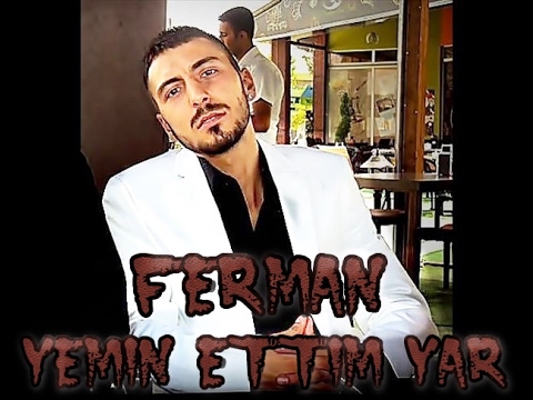 Ferman - Yemin Ettim Yar