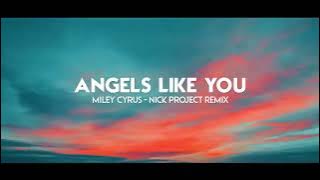 Lagu Barat Versi Slow Remix !!!! Angels Like You Nick Project Remix