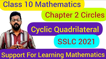 Class 10 Mathematics–Chapter 2 Circle -Cyclic Quadrilateral- Dr.S SHIJU - HST Maths GHSS Anchal West