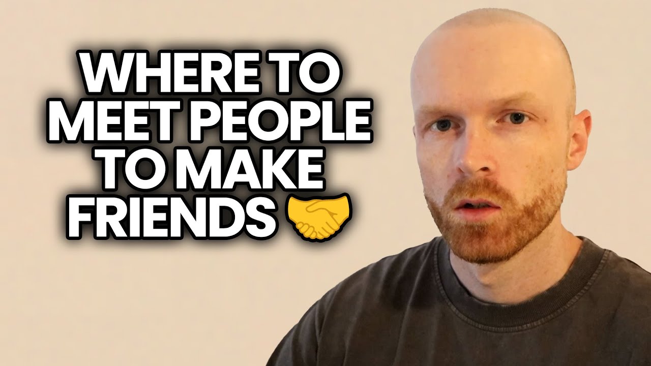 How To Make New Friends | Building Social Circle - YouTube