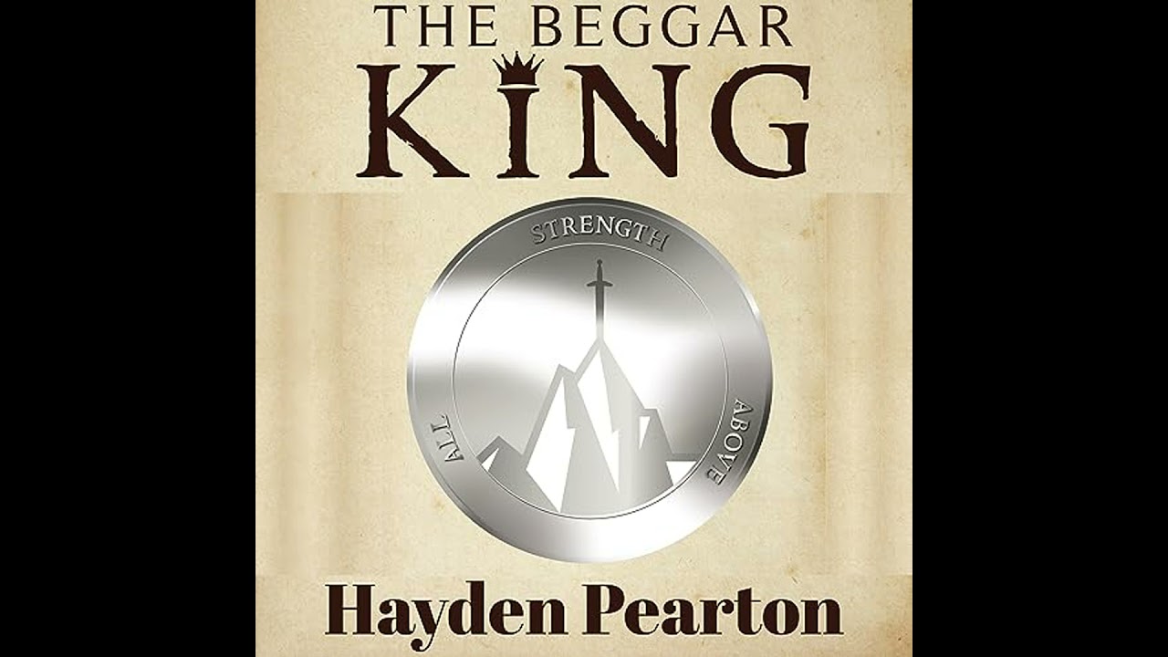 Beggar King by Hayden Pearton | Full Audiobook
