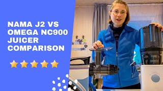 Nama J2 vs Omega NC900 Juicer Comparison