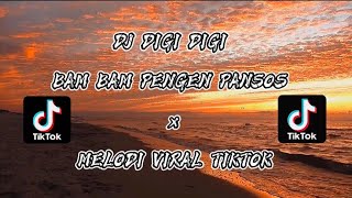 DJ DIGI DIGI BAM BAM PENGEN PANSOS x MELODI VIRAL TIKTOK 2021 || BY QCUEY MAKERSZ💨🎶