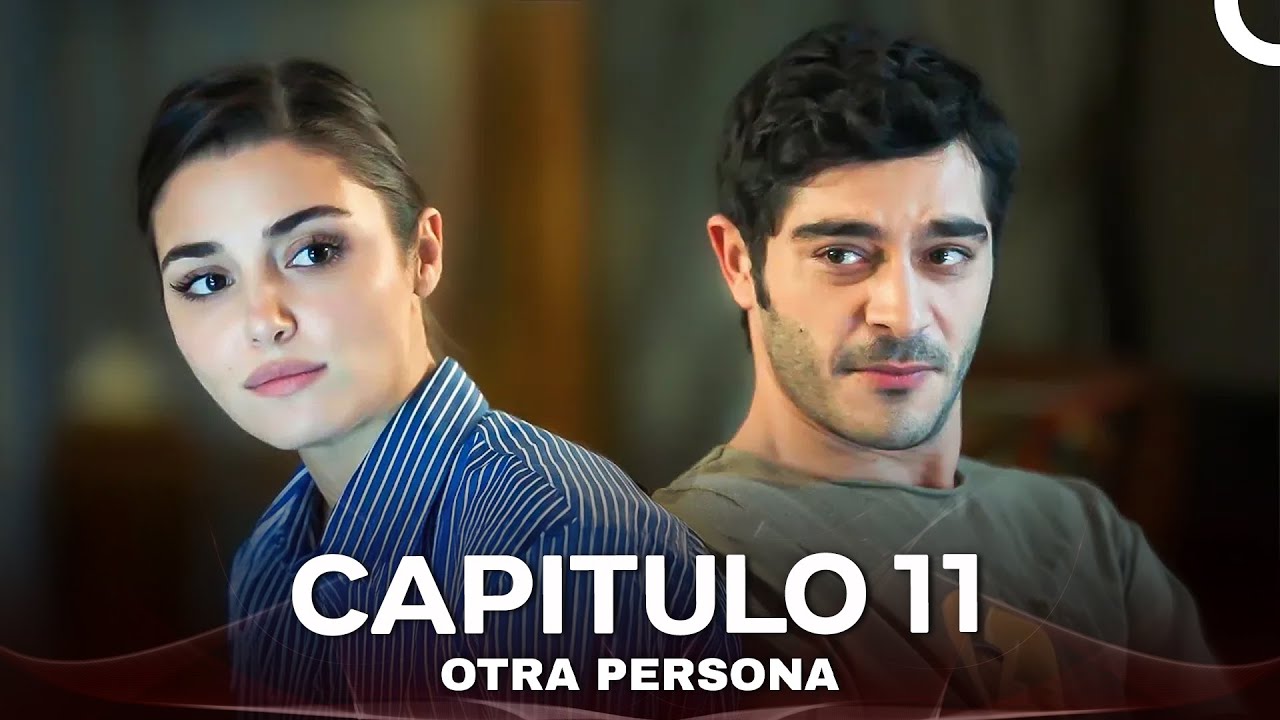Otra Persona Capítulo 11 (Doblado En Espanol)