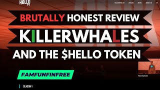 Brutally honest project Review of Killerwhales and $HELLO