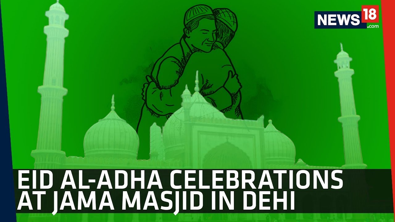 Eid AlAdha Prayers in Jama Masjid, Delhi CRUX YouTube