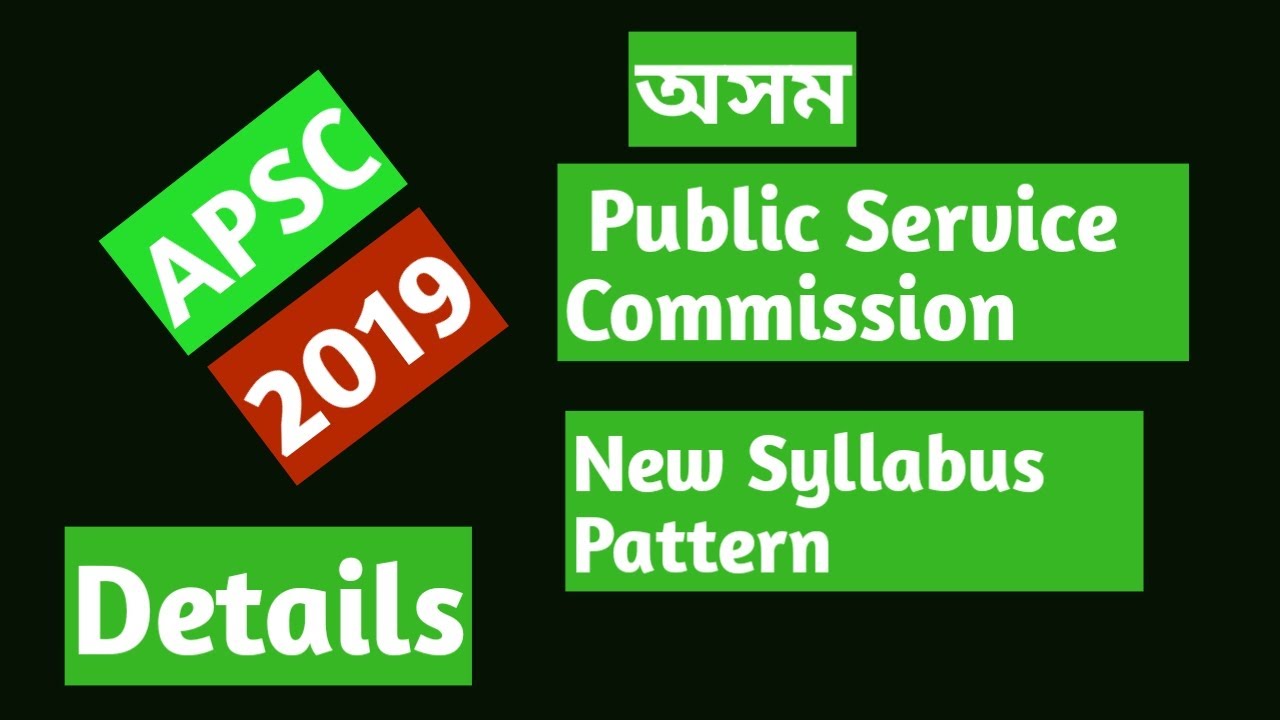 APSC new Syllabus Pattern 2019 //