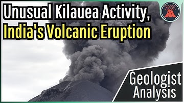 This Week in Volcano News; Unusual Kilauea Activity, India