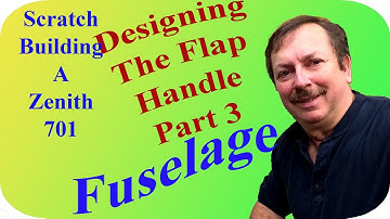 Building a Zenith 701 Experimental Airplane, Designing a Flap Handle Part 3