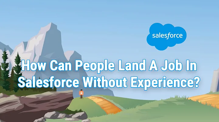 Landing Salesforce Jobs Without Experience: Tips From A Hiring Manager