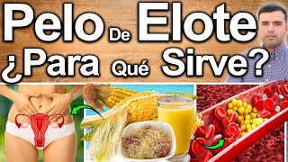 AGUA DE PELO DE ELOTE! - Para Qué Sirve El Cabello O Barba Del Choclo