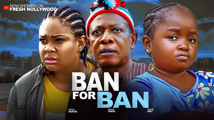 BAN FOR BAN --- EBUBE OBIO AND NKEM NWOH -- Trending EBUBE OBIO Movie 2025