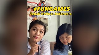 #FUNGAMES Tebak Kuliner Indonesia