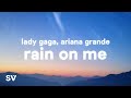 Lady Gaga, Ariana Grande - Rain On Me (Lyrics)