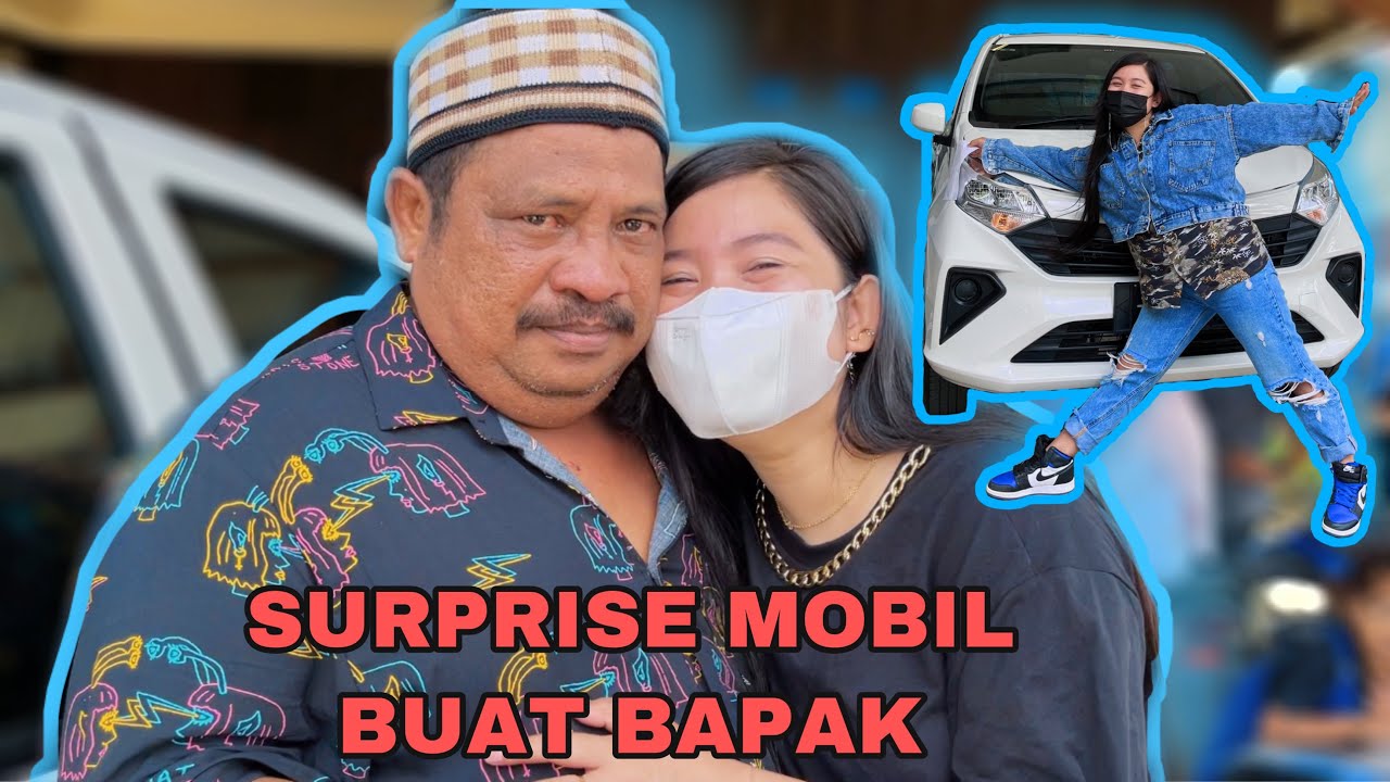 KASIH SURPRISE MOBIL KE BAPAK!!! SAMPAI TERHARU