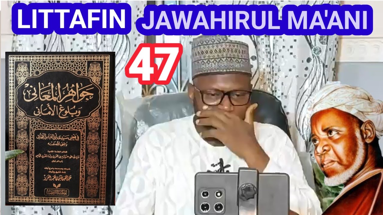 47) KARATUN JAWAHIRUL MA'ANI  da MALAM LAWAN chu'aib Abubakar truimph A ISHA FM