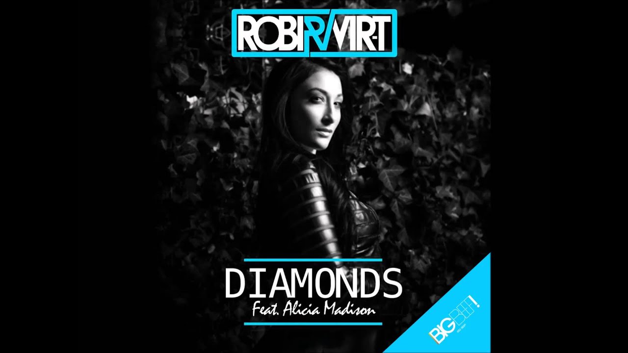Robi & Vir-T ft. Alicia Madison - Diamonds (Xam Sato & Kovan Remix Edit)