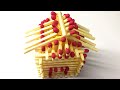 How to make a House of matches and burn it