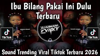 IBU BILANG PAKAI INI DULU FULL SONG - LAGU SEDIH || VIRAL TIKTOK TERBARU 2026