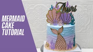 Mermaid Cake Tutorial | Under The Sea Cake Tutorial